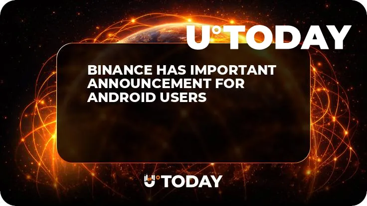 Binance Has Important Announcement for Android Users