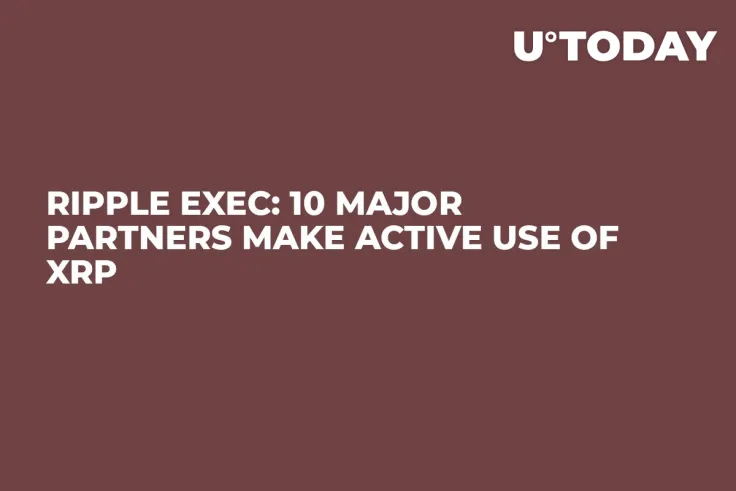 Ripple Exec: 10 Major Partners Make Active Use of XRP