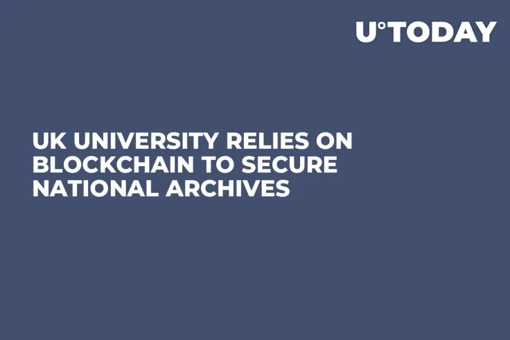 UK University Relies on Blockchain to Secure National Archives