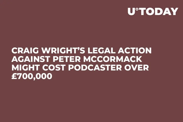 Craig Wright’s Legal Action Against Peter McCormack Might Cost Podcaster over £700,000