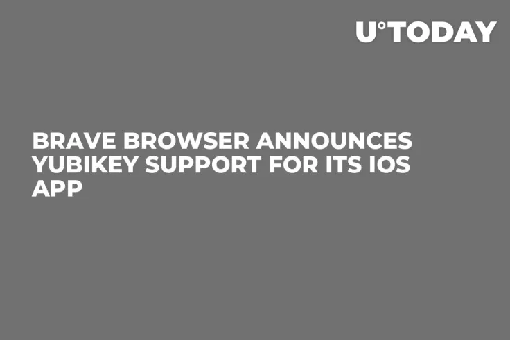 Brave Browser Announces YubiKey Support for Its iOS App