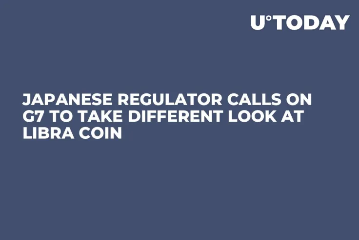 Japanese Regulator Calls on G7 to Take Different Look at Libra Coin