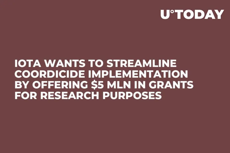 IOTA Wants to Streamline Coordicide Implementation by Offering $5 Mln in Grants for Research Purposes