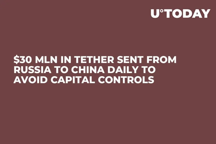$30 Mln in Tether Sent From Russia to China Daily to Avoid Capital Controls