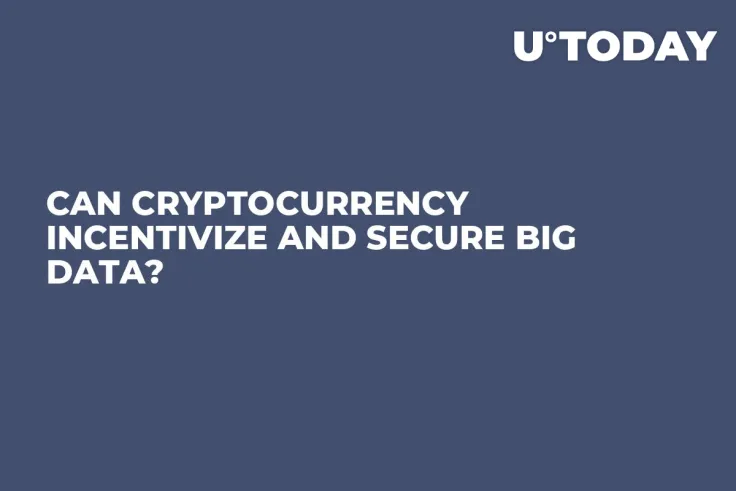 Can Cryptocurrency Incentivize and Secure Big Data?