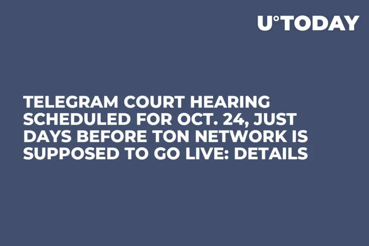 Telegram Court Hearing Scheduled for Oct. 24, Just Days Before TON Network Is Supposed to Go Live: Details 