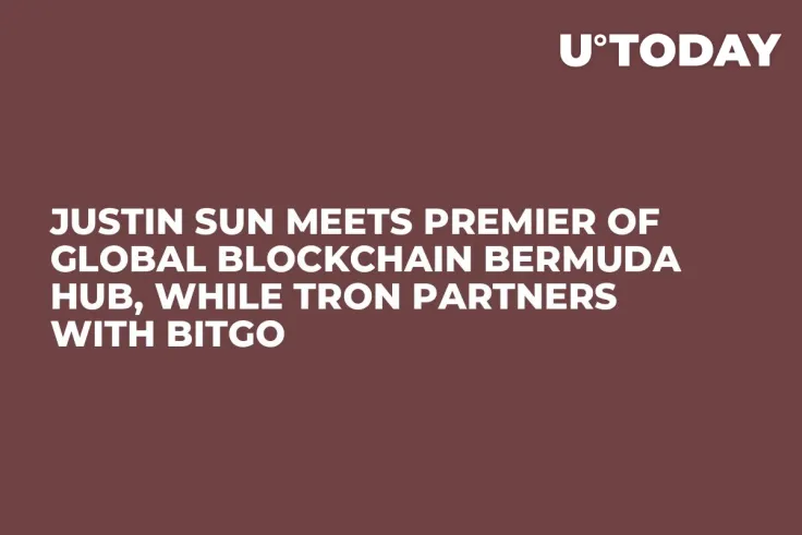 Justin Sun Meets Premier of Global Blockchain Bermuda Hub, While Tron Partners with BitGo