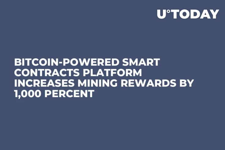 Bitcoin-Powered Smart Contracts Platform Increases Mining Rewards by 1,000 Percent 