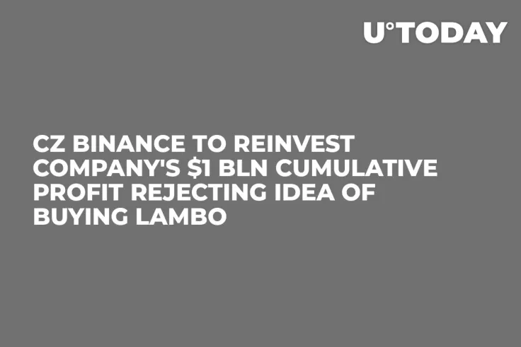 CZ Binance to Reinvest Company's $1 Bln Cumulative Profit Rejecting Idea of Buying Lambo