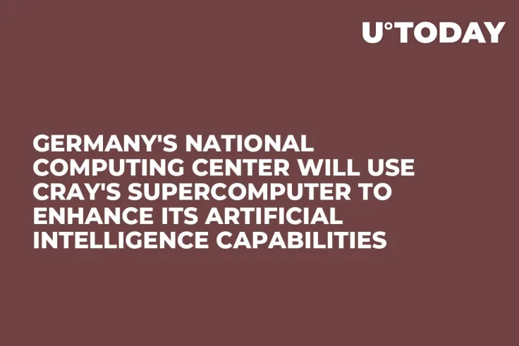 Germany's National Computing Center Will Use Cray's Supercomputer to Enhance Its Artificial Intelligence Capabilities