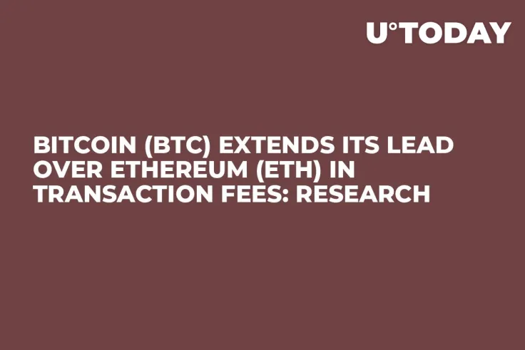 Bitcoin (BTC) Extends Its Lead over Ethereum (ETH) in Transaction Fees: Research