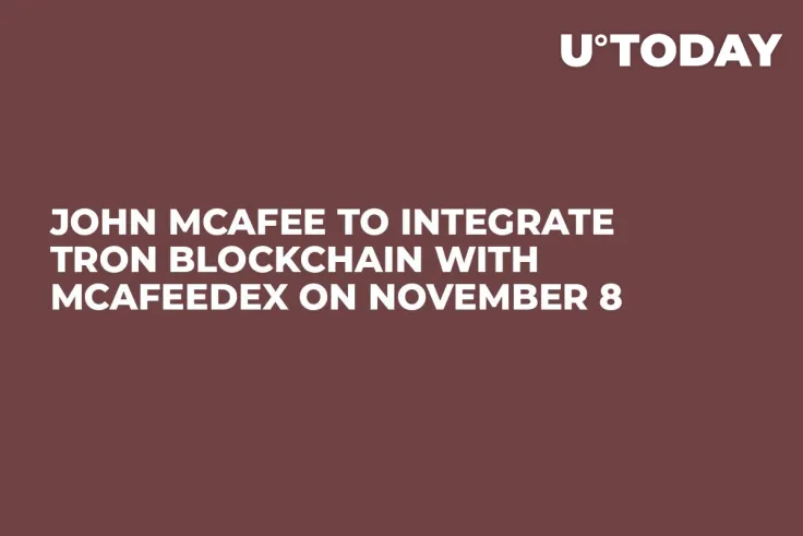 John McAfee to Integrate Tron Blockchain with McAfeeDEX on November 8