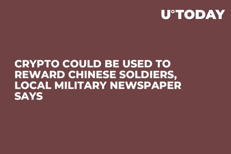 Crypto Could Be Used to Reward Chinese Soldiers, Local Military Newspaper Says