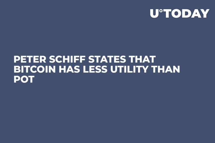 Peter Schiff States That Bitcoin Has Less Utility Than Pot 