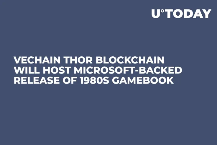 VeChain Thor Blockchain Will Host Microsoft-Backed Release of 1980s Gamebook