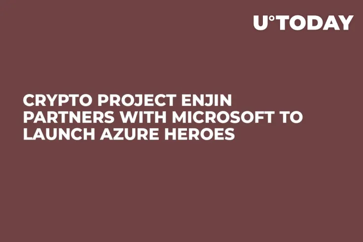 Crypto Project Enjin Partners with Microsoft to Launch Azure Heroes 