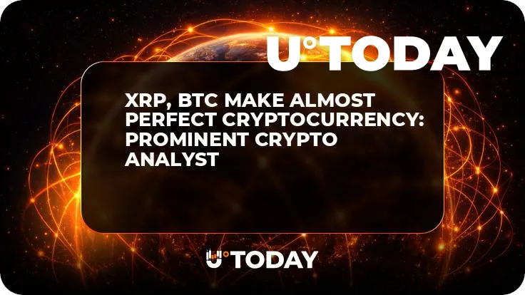 XRP, BTC Make Almost Perfect Cryptocurrency: Prominent Crypto Analyst