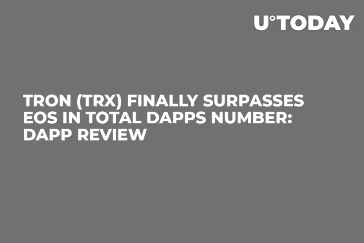 Tron (TRX) Finally Surpasses EOS in Total dApps Number: dApp Review