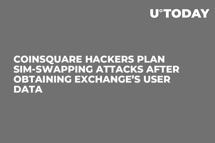 Coinsquare Hackers Plan SIM-Swapping Attacks After Obtaining Exchange’s User Data 