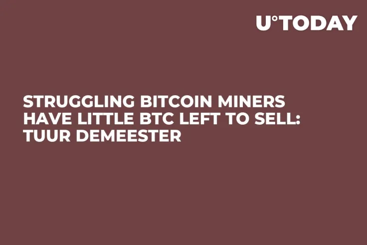 Struggling Bitcoin Miners Have Little BTC Left to Sell: Tuur Demeester