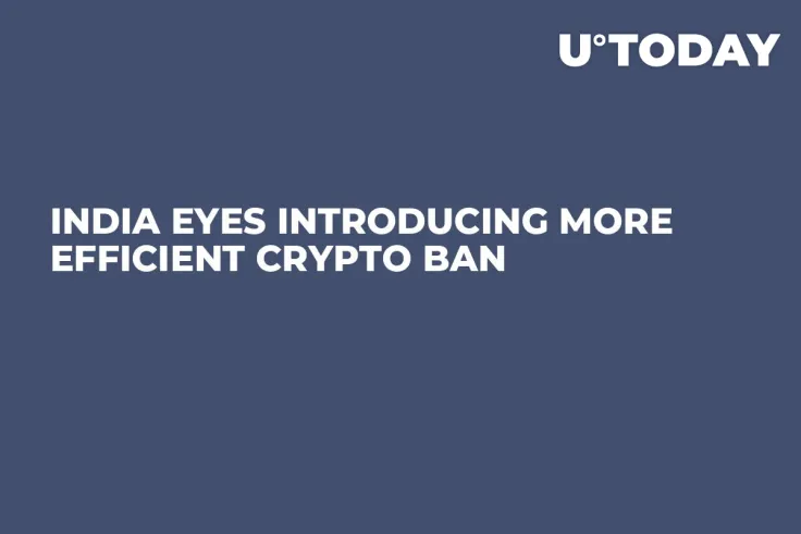 India Eyes Introducing More Efficient Crypto Ban