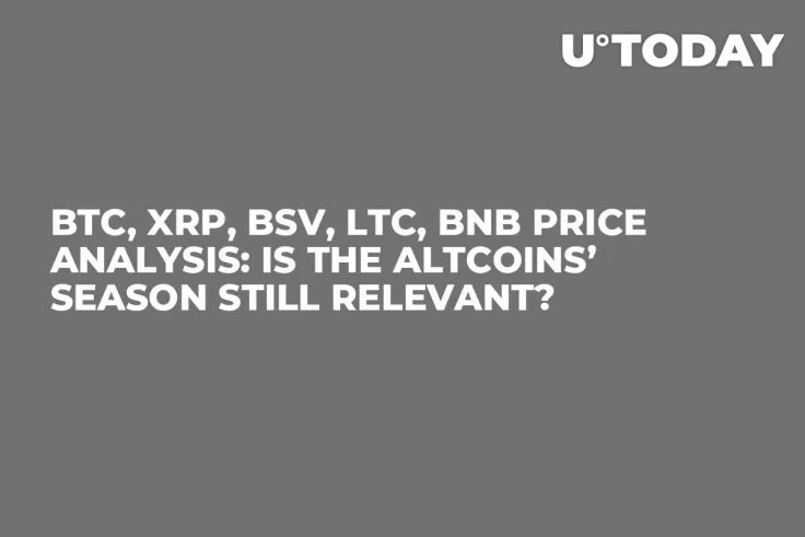 BTC, XRP, BSV, LTC, BNB Price Analysis: Is the Altcoins’ Season Still Relevant?