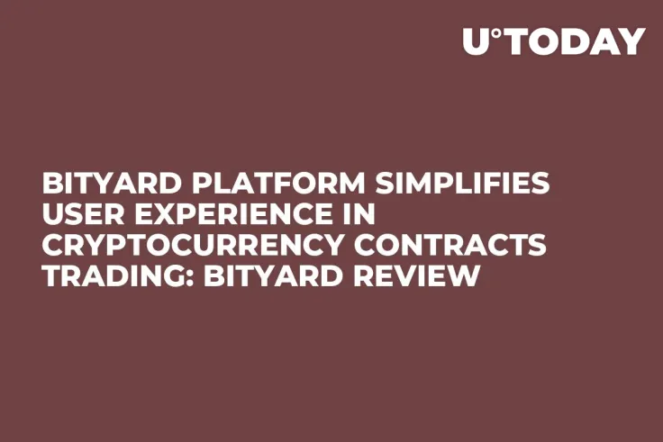 Bityard Platform Simplifies User Experience in Cryptocurrency Contracts Trading: Bityard Review