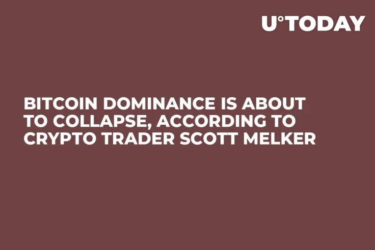 Bitcoin Dominance Is About to Collapse, According to Crypto Trader Scott Melker