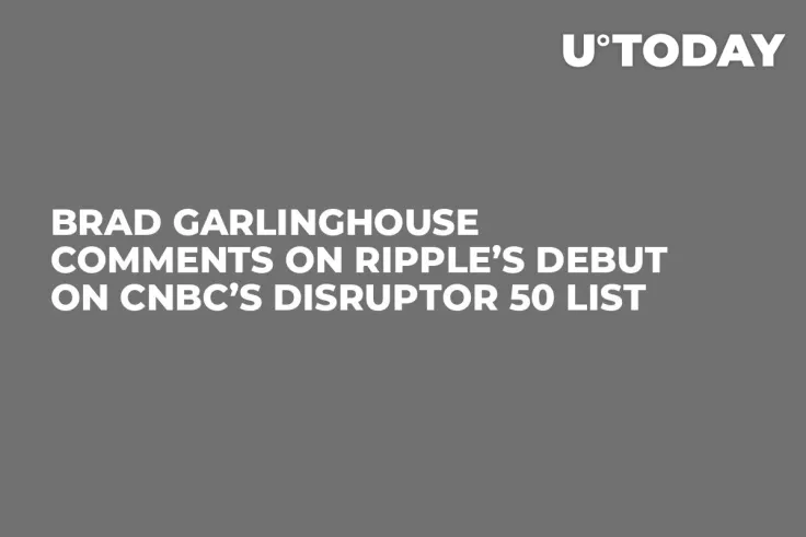Brad Garlinghouse Comments on Ripple’s Debut on CNBC’s Disruptor 50 List