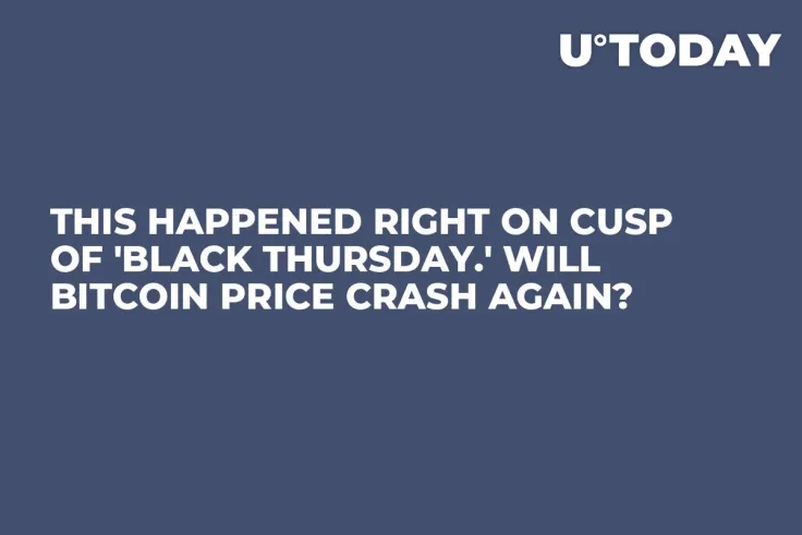 This Happened Right on Cusp of 'Black Thursday.' Will Bitcoin Price Crash Again?