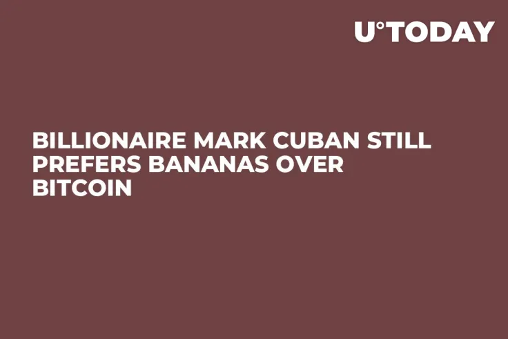 Billionaire Mark Cuban Still Prefers Bananas Over Bitcoin