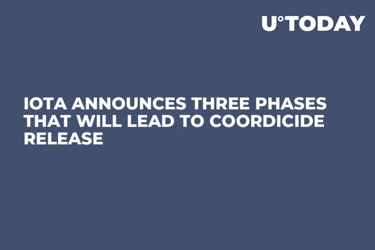 IOTA Announces Three Phases That Will Lead to Coordicide Release   