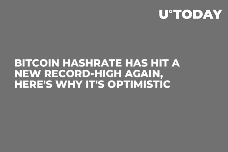 Bitcoin Hashrate Has Hit a New Record-High Again, Here's Why It's Optimistic