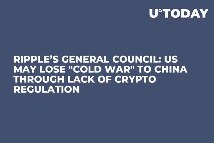 Ripple’s General Council: US May Lose "Cold War" to China Through Lack of Crypto Regulation