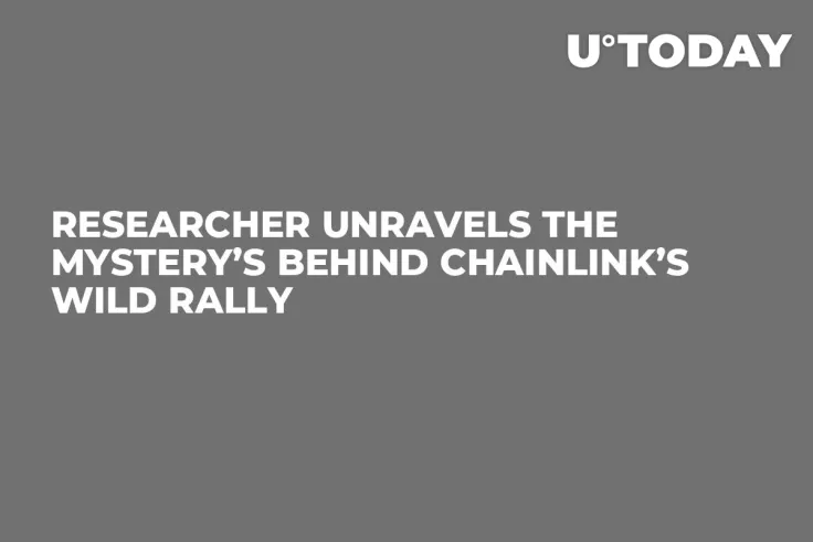 Researcher Unravels the Mystery’s Behind Chainlink’s Wild Rally 