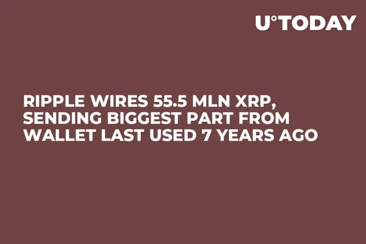 Ripple Wires 55.5 Mln XRP, Sending Biggest Part from Wallet Last Used 7 Years Ago