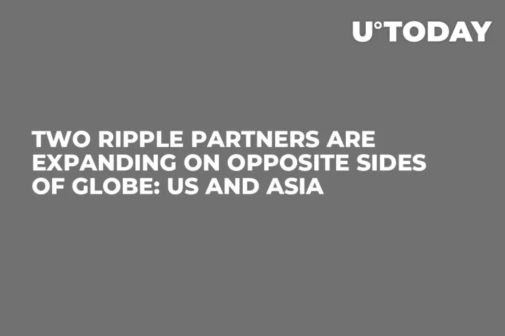Two Ripple Partners Are Expanding on Opposite Sides of Globe: US and Asia