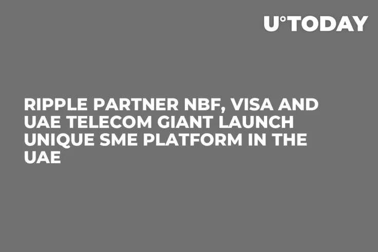 Ripple Partner NBF, Visa and UAE Telecom Giant Launch Unique SME Platform in the UAE