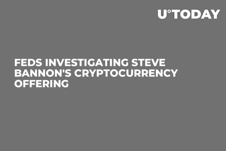 Feds Investigating Steve Bannon's Cryptocurrency Offering