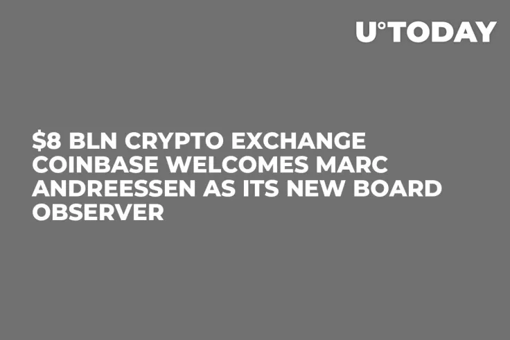 $8 Bln Crypto Exchange Coinbase Welcomes Marc Andreessen as Its New Board Observer