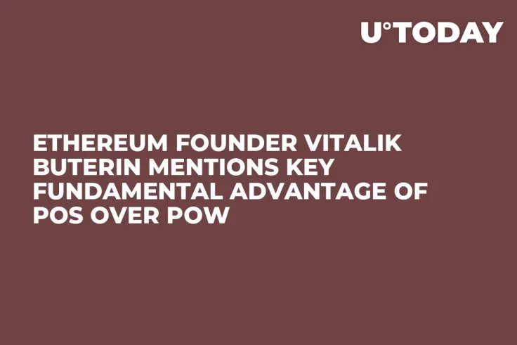 Ethereum Founder Vitalik Buterin Mentions Key Fundamental Advantage of PoS Over PoW