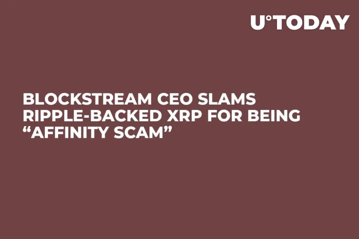 Blockstream CEO Slams Ripple-Backed XRP for Being “Affinity Scam”