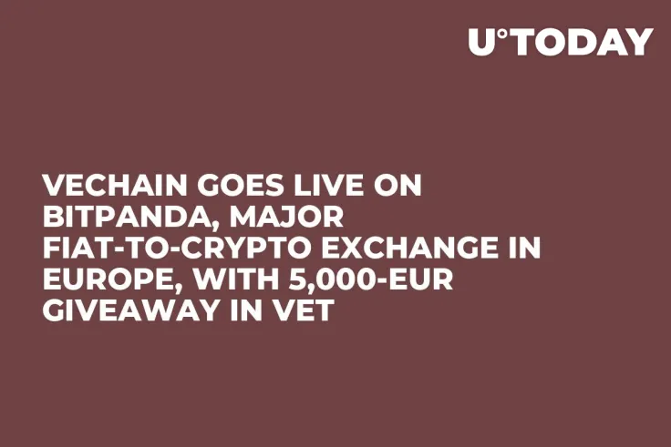 VeChain Goes Live on Bitpanda, Major Fiat-to-Crypto Exchange in Europe, with 5,000-EUR Giveaway in VET