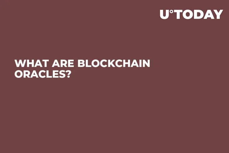 What are Blockchain Oracles?