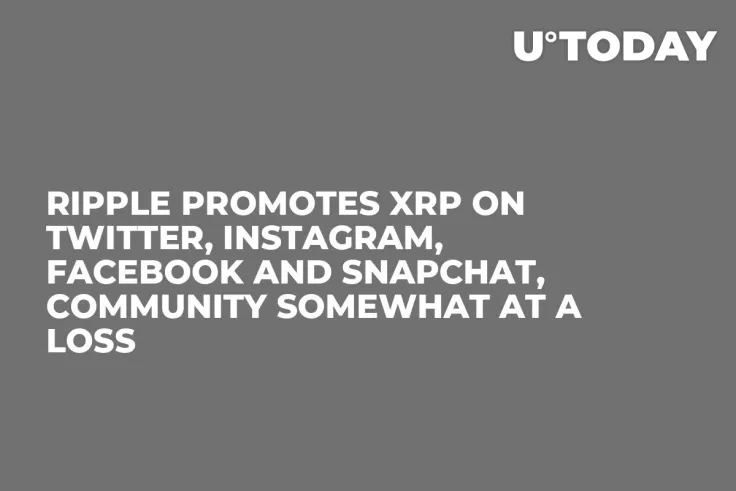Ripple Promotes XRP on Twitter, Instagram, Facebook and SnapChat, Community Somewhat at a Loss