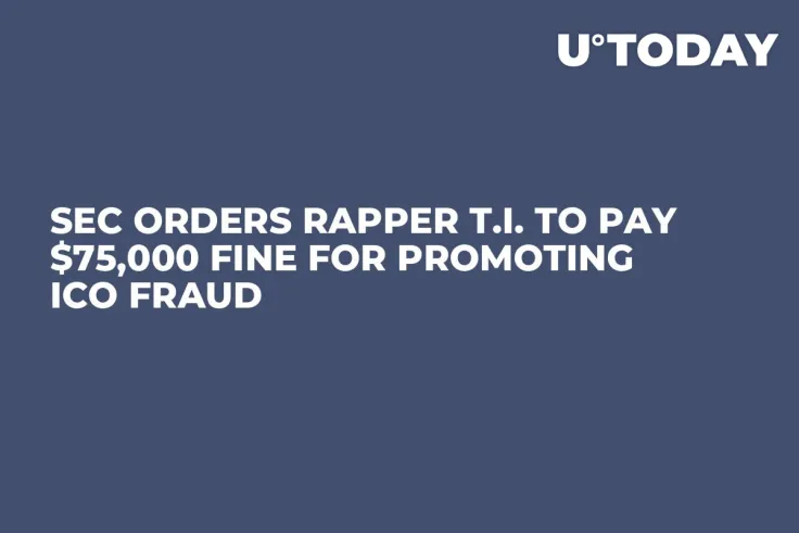 SEC Orders Rapper T.I. to Pay $75,000 Fine for Promoting ICO Fraud