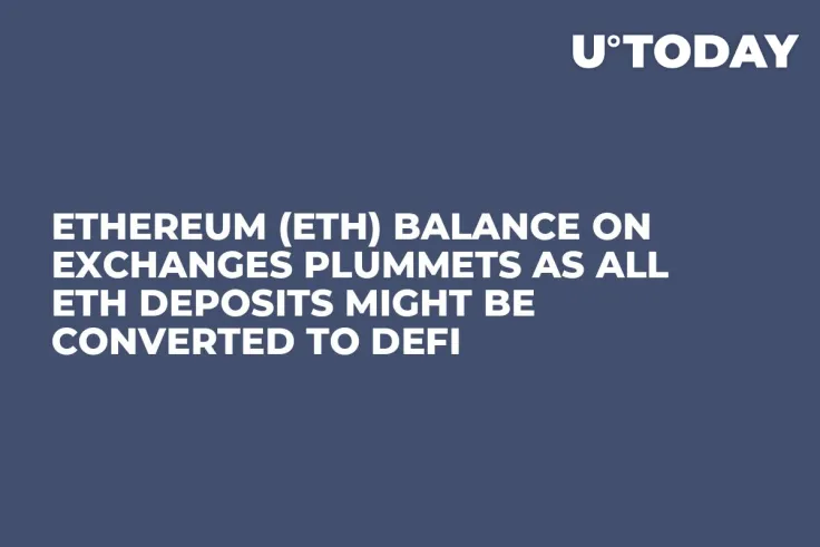 Ethereum (ETH) Balance on Exchanges Plummets as All ETH Deposits Might Be Converted to DeFi