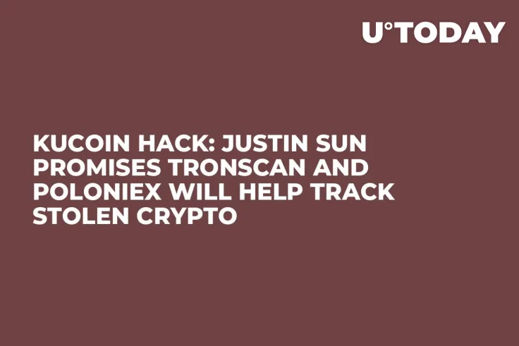 KuCoin Hack: Justin Sun Promises TronScan and Poloniex Will Help Track Stolen Crypto