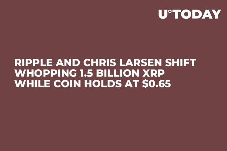 Ripple and Chris Larsen Shift Whopping 1.5 Billion XRP While Coin Holds at $0.65