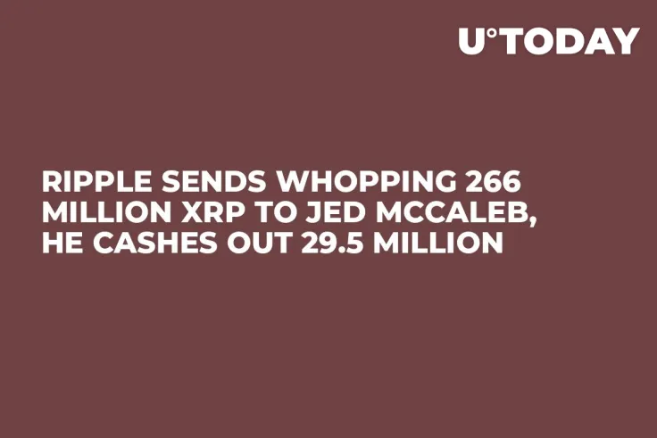 Ripple Sends Whopping 266 Million XRP to Jed McCaleb, He Cashes Out 29.5 Million